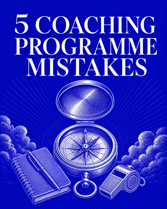 LinkedIn graphic reading “5 COACHING PROGRAMME MISTAKES” over an engraved pocket compass with a notebook, pen, and whistle