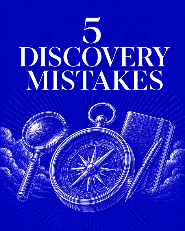 LinkedIn graphic reading “5 DISCOVERY MISTAKES” over an engraved vintage compass, magnifying glass, notebook, and pen