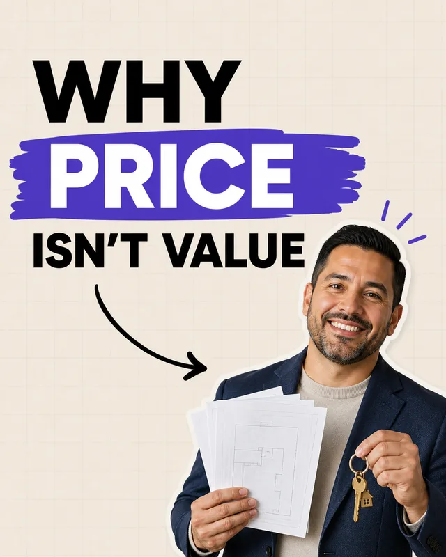 LinkedIn graphic reading “WHY PRICE ISN'T VALUE” over a smiling man in a navy blazer holding floor plans and house keys