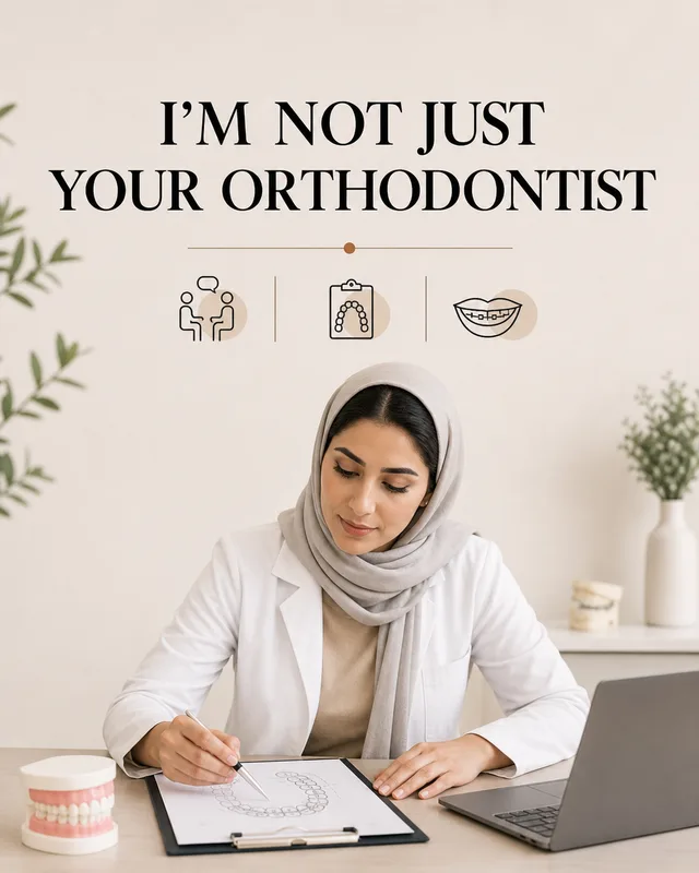 LinkedIn graphic reading “I'M NOT JUST
YOUR ORTHODONTIST” over a female orthodontist in a hijab and white coat reviewing dental charts at a desk