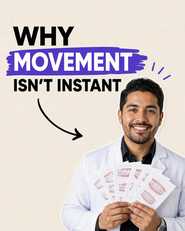 LinkedIn graphic reading “WHY
MOVEMENT
ISN'T INSTANT” over a smiling male orthodontist in a white coat holding tooth alignment diagrams