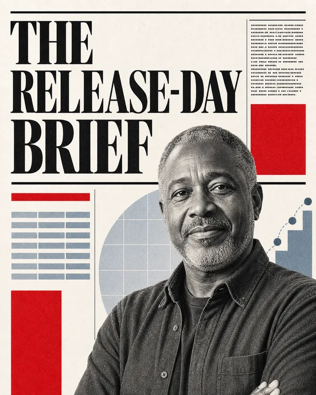 LinkedIn graphic reading “THE
RELEASE-DAY
BRIEF” over a middle-aged Black man with a graying beard and arms crossed