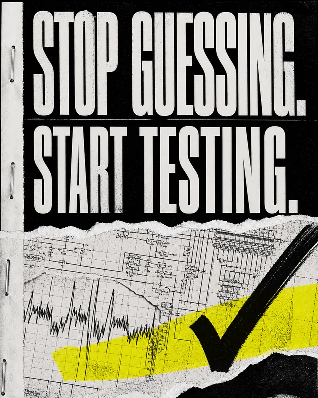 LinkedIn graphic reading “STOP GUESSING.
START TESTING.” over a torn technical blueprint with a waveform graph, yellow highlighter streak, and black checkmark