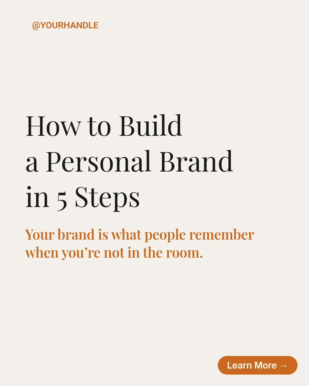 Free Warm Minimal Thought Leadership LinkedIn Carousel Template slide 1: www.yourwebsite.com @handle How to Build a Personal Brand in 5 Steps Your brand is what people remember when you’re not in the room. Lear...