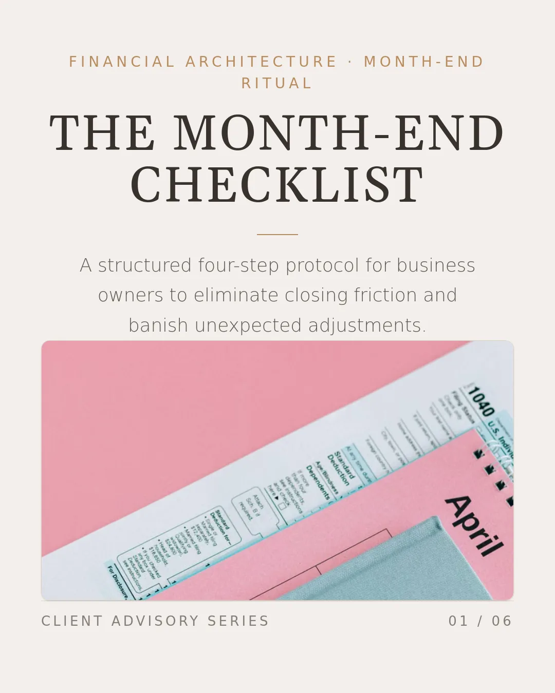 Free Premium Hospitality LinkedIn Carousel Template slide 1: FINANCIAL ARCHITECTURE · MONTH-END RITUAL THE MONTH-END CHECKLIST A structured four-step protocol for business owners to eliminate closin...