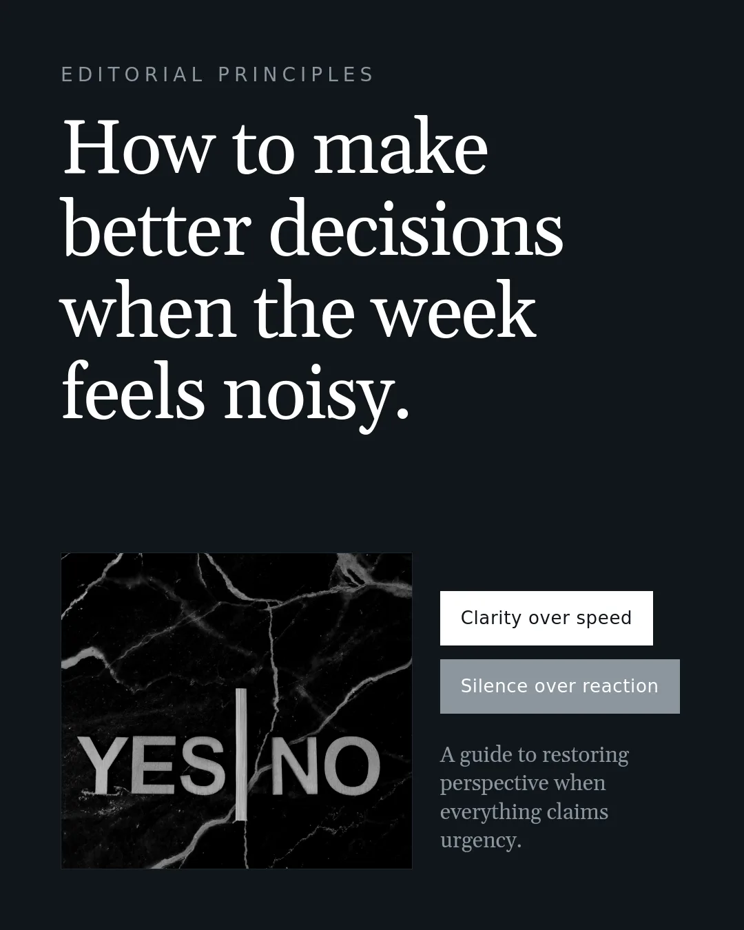 Free Obsidian Virtue LinkedIn Carousel Template slide 1: EDITORIAL PRINCIPLES How to make better decisions when the week feels noisy. Clarity over speed Silence over reaction A guide to restorin...
