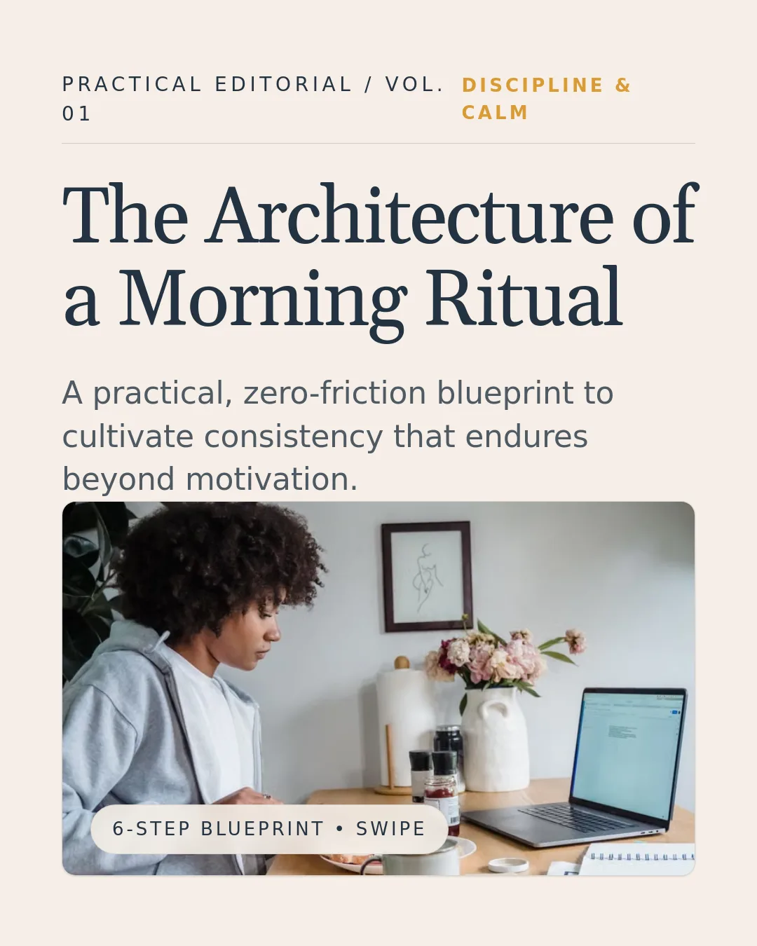 Free Amber Ritual LinkedIn Carousel Template slide 1: PRACTICAL EDITORIAL / VOL. 01 DISCIPLINE &amp; CALM The Architecture of a Morning Ritual A practical, zero-friction blueprint to cultivat...